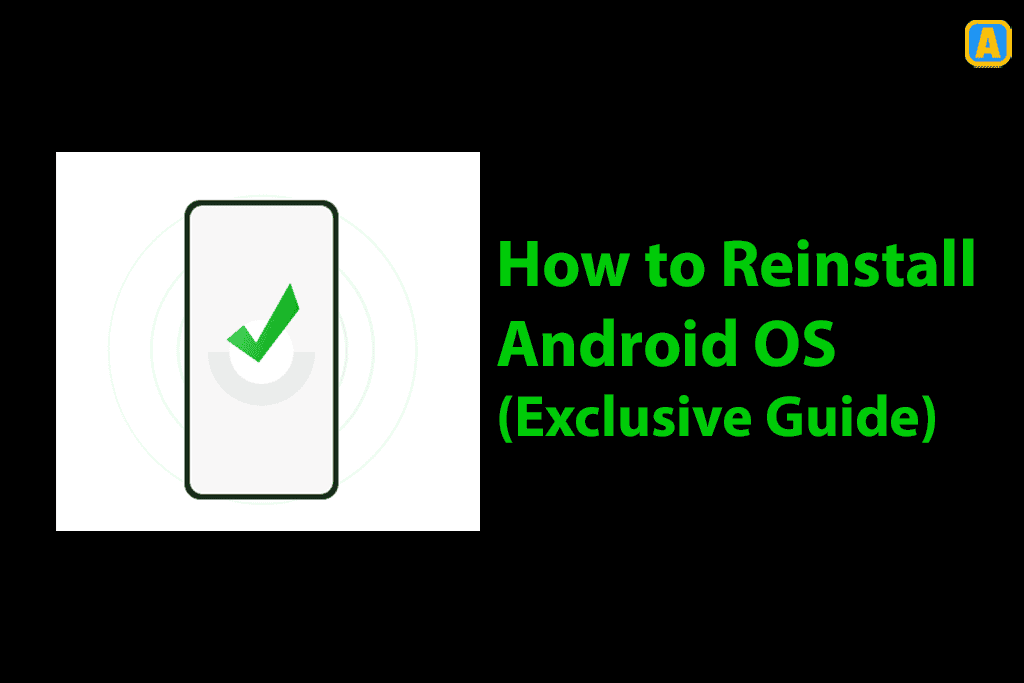 How to Reinstall Android OS