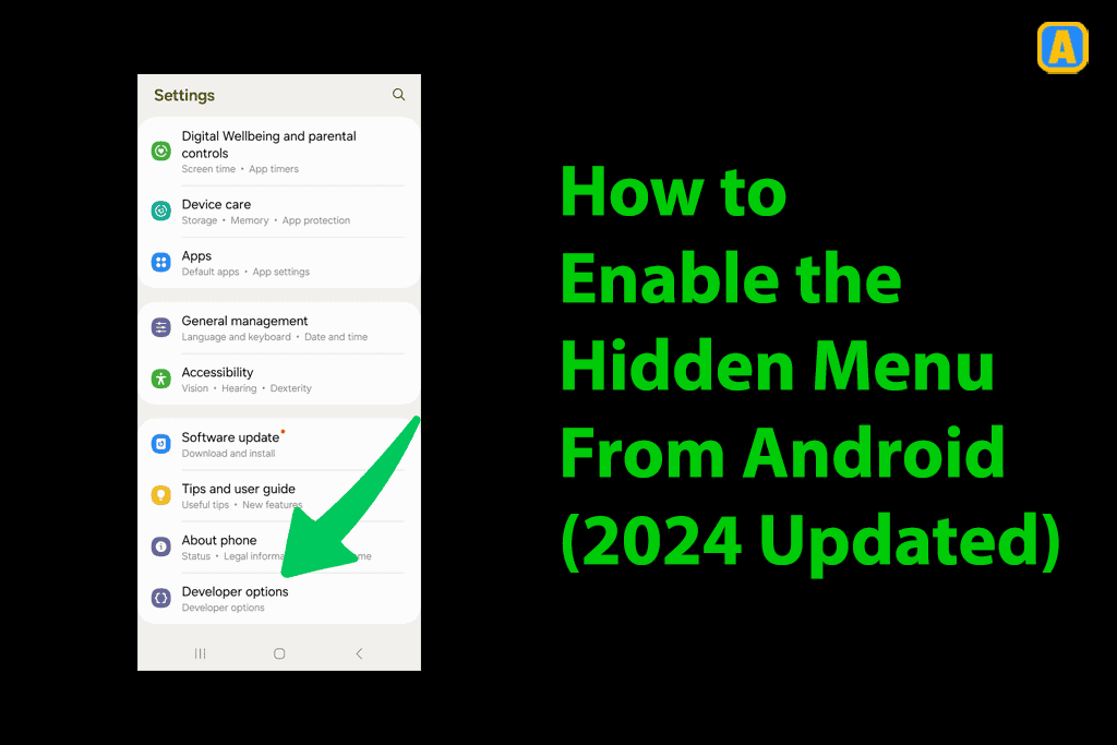 How to Enable the Hidden Menu From Android (2024 Updated)