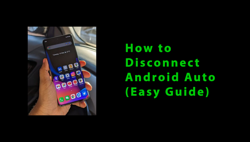 How to Disconnect Android Auto