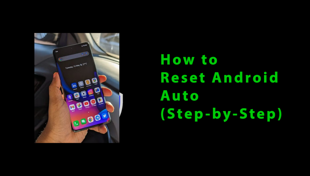 How to Reset Android Auto